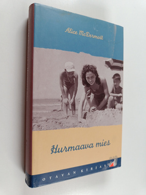 Alice McDermott : Hurmaava mies