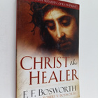 F. F. Bosworth : Christ the Healer - pikkukuva 1