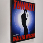 Walter Wager : Tunneli - pikkukuva 1