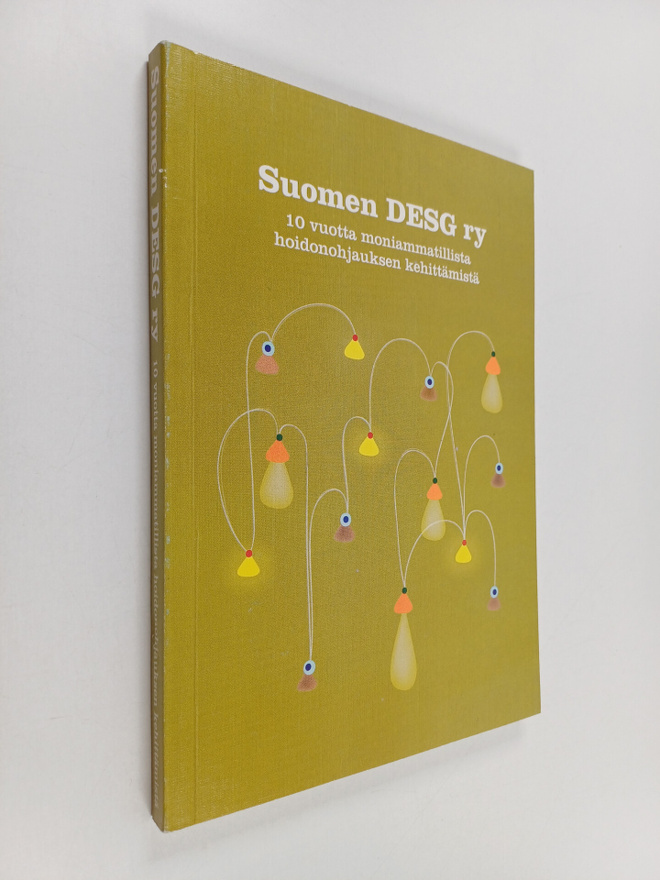 Suomen DESG ry : 10 vuotta moniammatillista hoidonohjauks...