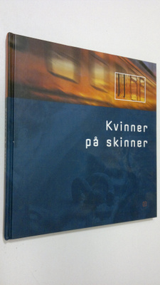 Karl-Sofie (red.) Jenssen : Kvinner på skinner
