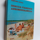 Santeri Levas : Ihmisiä Itämeren aurinkosaarella : tarua ... - pikkukuva 1