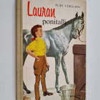 Ruby Ferguson : Lauran ponitalli : tyttöromaani - pikkukuva 1