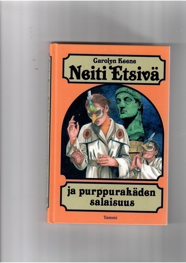 CAROLYN KEENE: Neiti Etsivä ja purppurakäden salaisuus