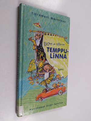 Tittamari Marttinen : Elsan ja Eetun temppulinna : runoja...