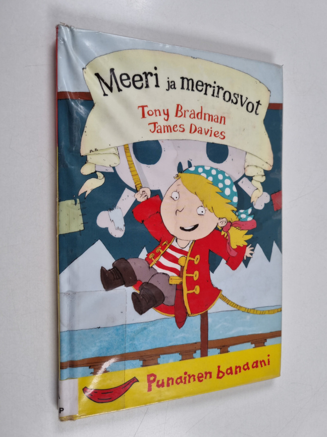 Tony Bradman : Meeri ja merirosvot