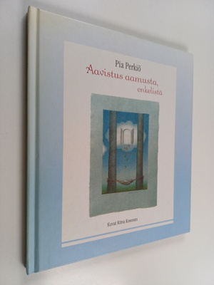 Pia Perkiö : Aavistus aamusta, enkelistä