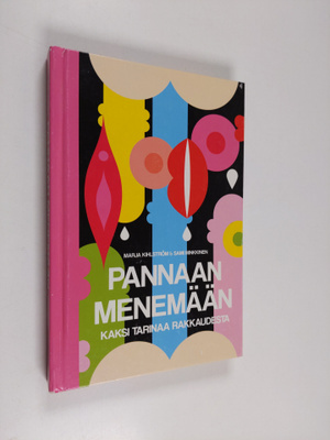 Marja Kihlström : Pannaan menemään : kaksi tarinaa rakkau...