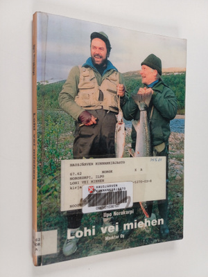 Ilpo Norokorpi : Lohi vei miehen