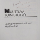 Leena Helenius-Huttunen : Muuttuva toimistotyö (signeerattu) - pikkukuva 3