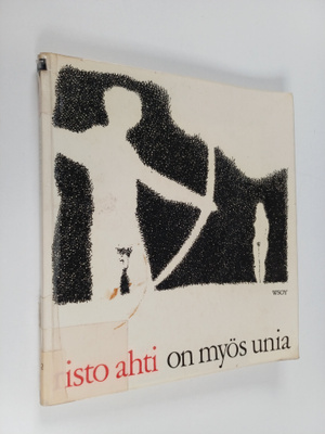 Risto Ahti : On myös unia