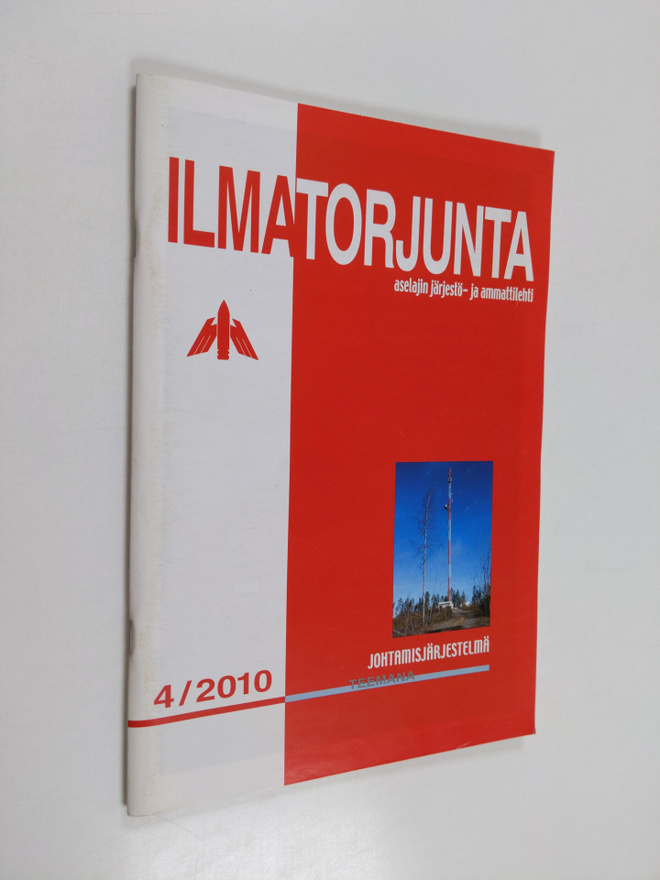 Ilmatorjunta 4/2010 : teemana johtamisjärjestelmä