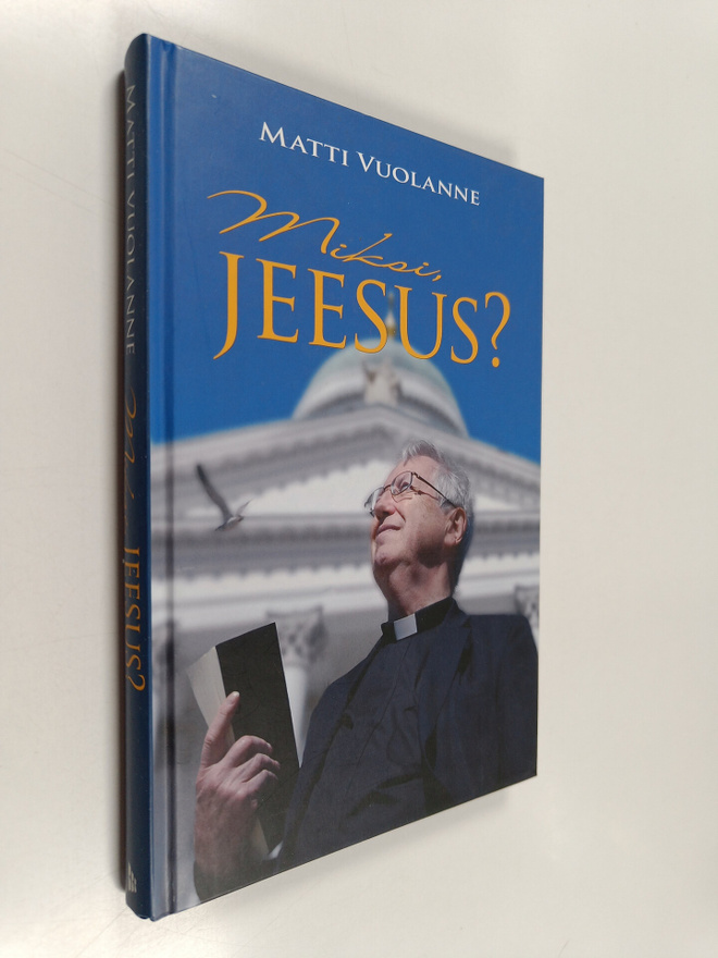 Matti Vuolanne : Miksi, Jeesus