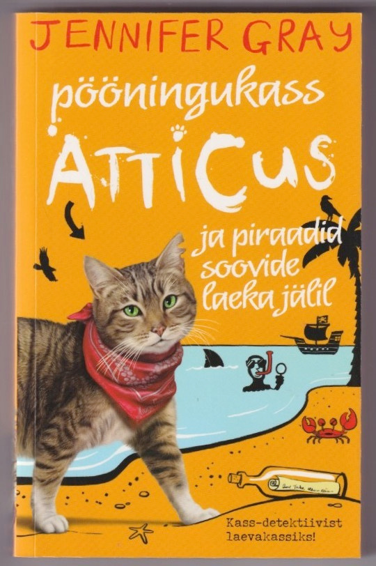 Jennifer Gray: Pööningukass Atticus ja piraadid soovide laek