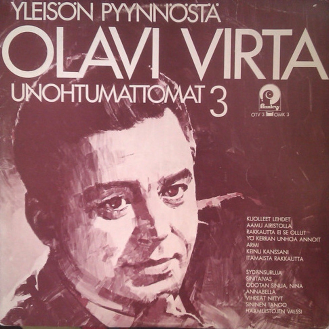 OLAVI VIRTA: Unohtumattomat 3 * FIN 1977