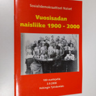 Vuosisadan naisliike : DemariNaiset 1900-2000 - pikkukuva 1