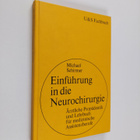 Michael Schirmer : Einfuhrung in die Neurochirurgie - Ärz... - pikkukuva 1