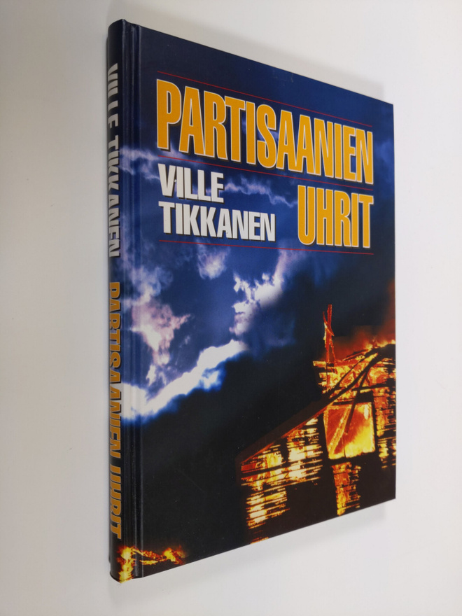 Ville Tikkanen : Partisaanien uhrit