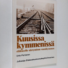 Unto Partanen : Kuusissa kymmenissä : eläkkeelle siirtymi... - pikkukuva 1
