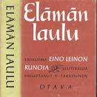 Eino Leinon runoja ELÄMÄN LAULU - pikkukuva 1