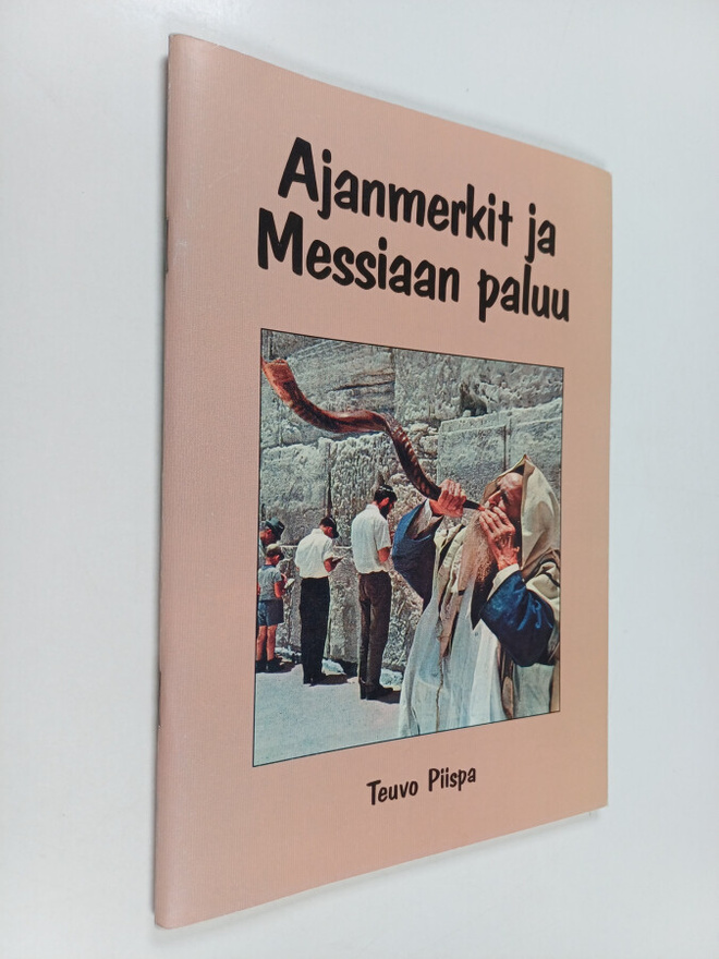 Teuvo Piispa : Ajanmerkit ja Messiaan paluu