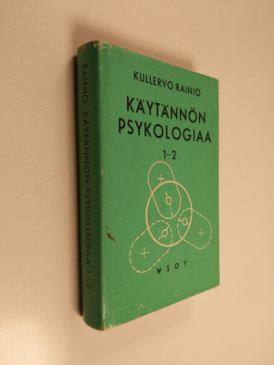 Kullervo Rainio : Käytännön psykologiaa 1-2