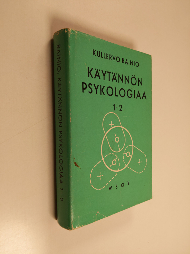 Kullervo Rainio : Käytännön psykologiaa 1-2