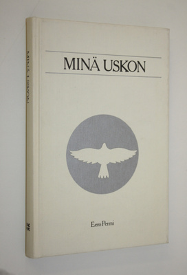 Eero Permi : Minä uskon