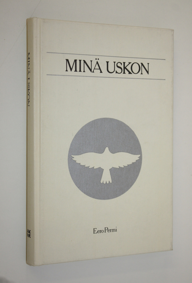 Eero Permi : Minä uskon