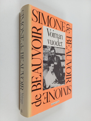 Simone de Beauvoir : Voiman vuodet