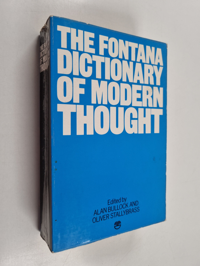 Alan Bullock : The Fontana dictionary of modern thought