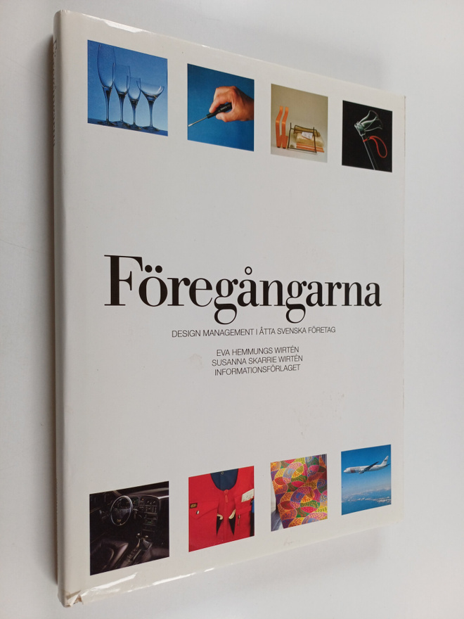 Eva Hemmungs Wirten : Föregångarna : design management i ...