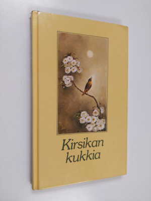 Kirsikan kukkia : kaukoidän mieterunoja somistuksenaan 24...