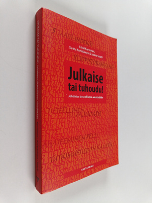 Erkki Karvonen : Julkaise tai tuhoudu! : johdatus tieteel...