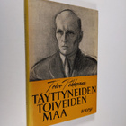 Toivo Pekkanen : Täyttyneiden toiveiden maa - pikkukuva 1