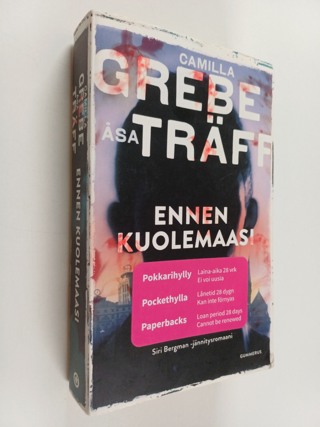 Camilla Grebe ym. : Ennen kuolemaasi