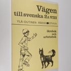 Vägen till svenska 2A/8 : lärobok och arbetsbok, kort kurs - pikkukuva 1