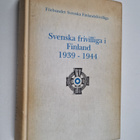 Svenska frivilliga i Finland 1939-1944 : Förbundet svensk... - pikkukuva 1