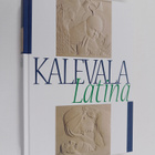 Tuomo Pekkanen : Kalevala Latina : carmen epicum nationis... - pikkukuva 1