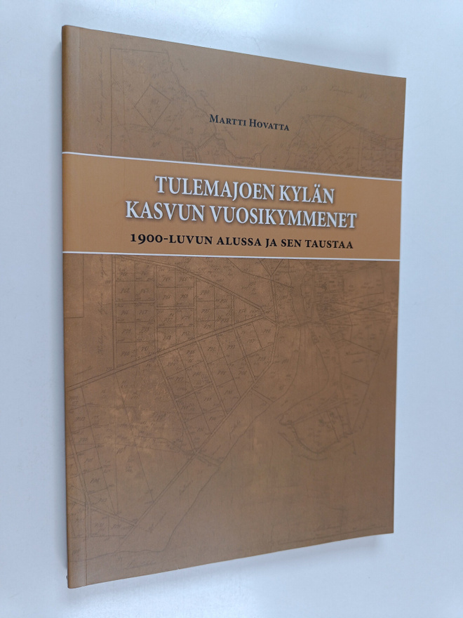 Martti Hovatta : Tulemajoen kylän kasvun vuosikymmenet : ...