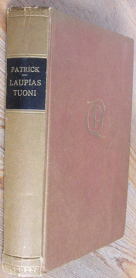 Quentin Patrick: Laupias tuoni, Gummerus 1949. 309 s.