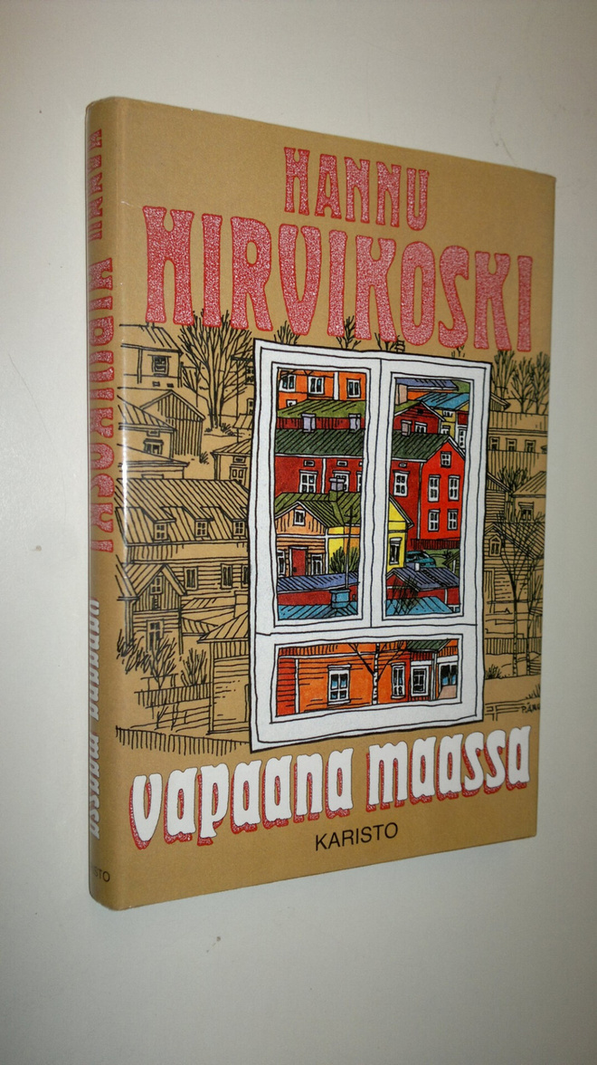 Hannu Hirvikoski : Vapaana maassa (signeerattu)