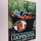Anu Ranta : Kauneutta ja puhtautta luonnosta : luontaisko... - pikkukuva 1