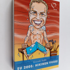 Alexander Stubb : EU 2005 : Hikinen vuosi (signeerattu, t... - pikkukuva 1