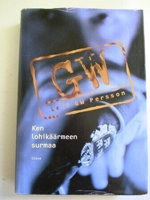 Leif GW Persson:Ken lohikäärmeen surmaa
