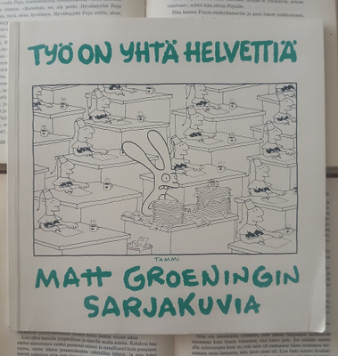 Matt Groening - Työ on yhtä helvettiä (nid.)