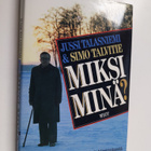 Simo Talvitie ym. : Miksi minä : kokemuksia uskosta, Juma... - pikkukuva 1