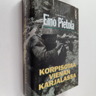 Eino Pietola : Korpisotaa Vienan Karjalassa : Korpisoturi... - pikkukuva 1