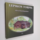 Alfred Kolehmainen : Lepikon torppa (signeerattu, tekijän... - pikkukuva 1