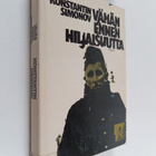 Konstantin Simonov : Vähän ennen hiljaisuutta : muistiinp... - pikkukuva 1